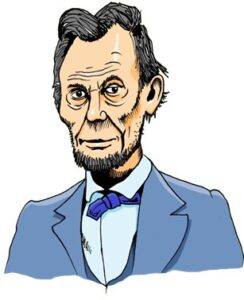 A drawing of President Lincoln